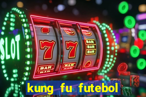 kung fu futebol clube download 1080p